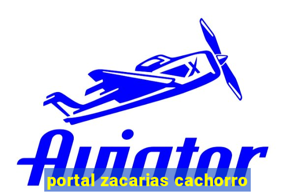 portal zacarias cachorro